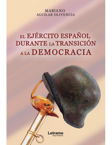 El ejército español durante la transición a la democracia