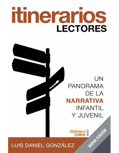 Itinerarios lectores:Un panorama de la narrativa infantil y juvenil