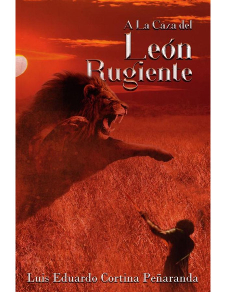 A la caza del leon rugiente