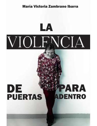 La violencia de puertas para adentro