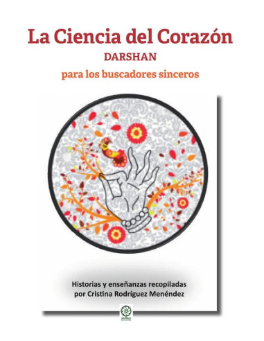 La Ciencia del Corazón - DARSHAN:para los buscadores sinceros