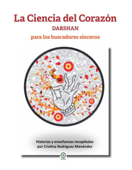 La Ciencia del Corazón - DARSHAN:para los buscadores sinceros