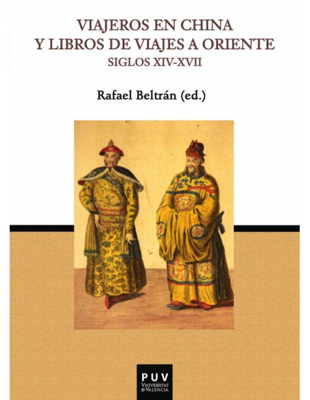 Viajeros en China y libros de viajes a Oriente (Siglos XIV-XVII)