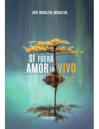 Si fuera amor lo vivo