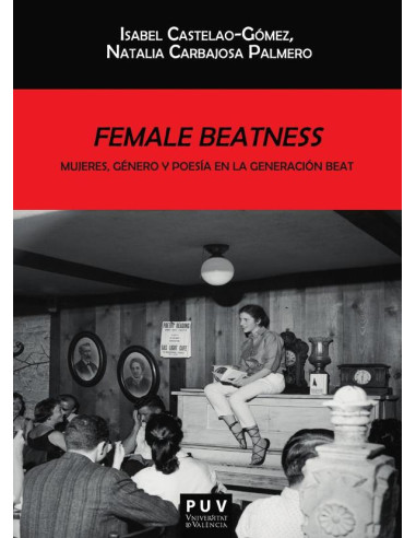 Female Beatness:Mujeres, género y poesía en la generación Beat