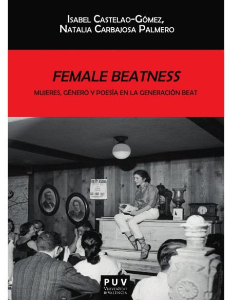 Female Beatness:Mujeres, género y poesía en la generación Beat