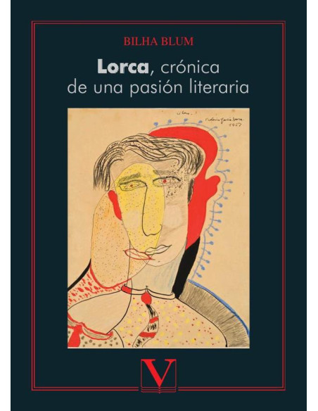 Lorca, crónica de una pasión literaria