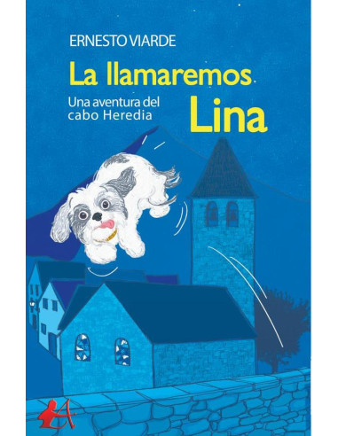 La llamaremos Lina:Una aventura del cabo Heredia