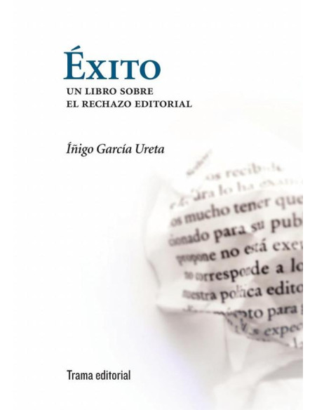 Éxito:Un libro sobre el rechazo editorial