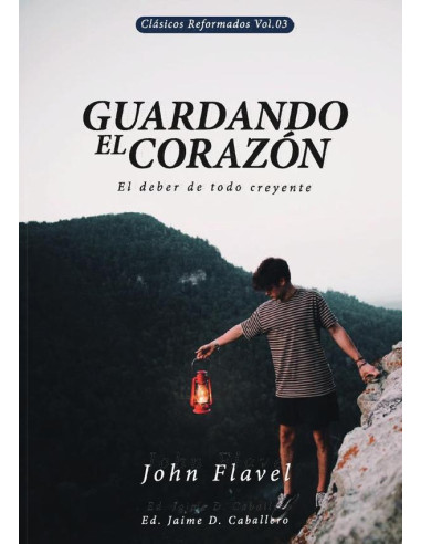 Guardando el corazon :EL DEBER DE TODO CREYENTE