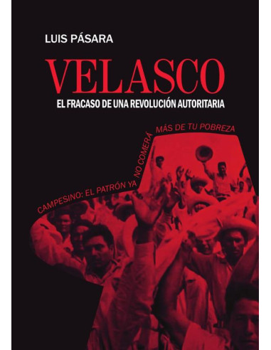 Velasco, el fracaso de una revolución autoritaria