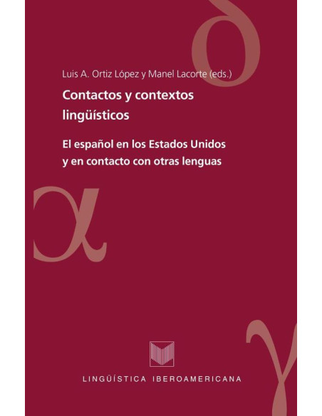 Contactos y contextos lingüísticos:El español en los Estados Unidos y en contacto con otras lenguas