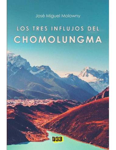 Tres influjos del Chomolungma, Los