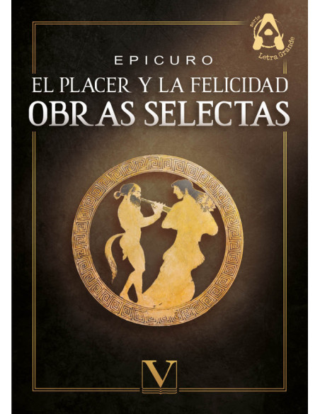 El placer y la felicidad:Obras selectas