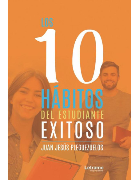 Los 10 hábitos del estudiante exitoso