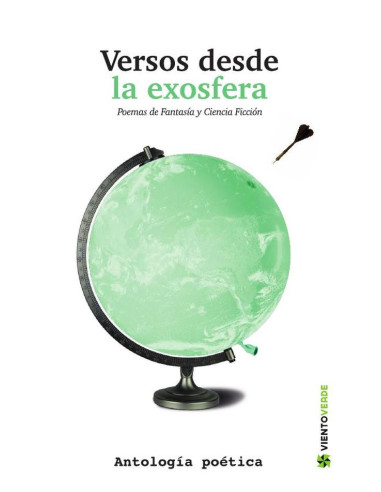 Versos desde la exosfera:ANTOLOGÍA POÉTICA ESPECULATIVA