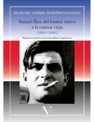 Samuel Ros, del humor nuevo a la camisa vieja:(1905-1945)