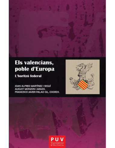 Els valencians, poble d''Europa:L''horitzó federal