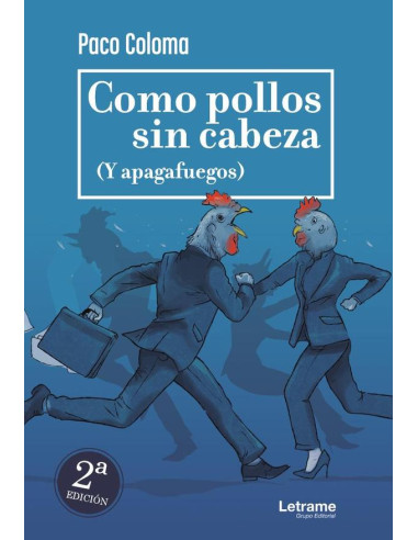 Como pollos sin cabeza