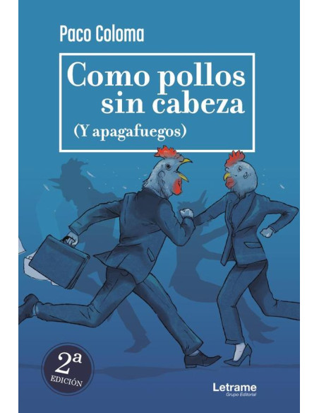 Como pollos sin cabeza