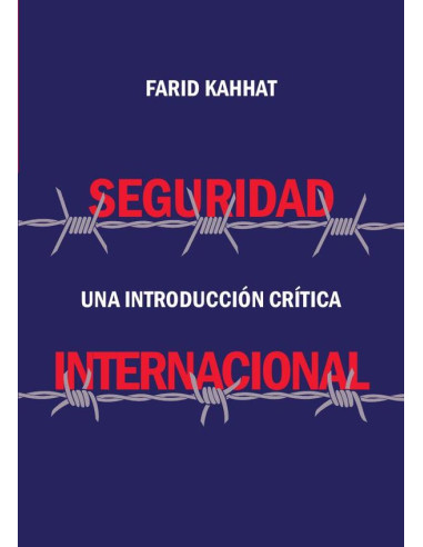 Seguridad internacional. Una introducción crítica