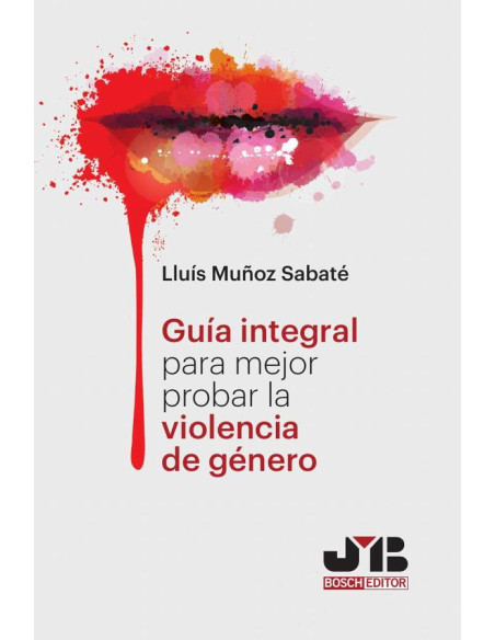 Guía Integral para mejor probar la violencia de género.