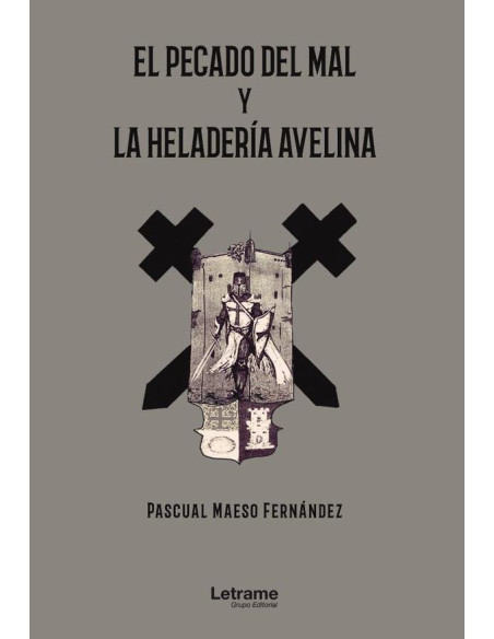 El pecado del mal y la heladería Avelina