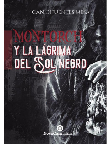 Montorch y la lágrima del sol negro