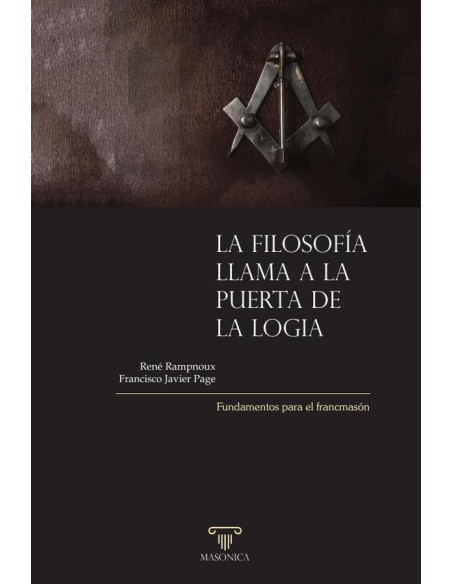 La filosofía llama a la puerta de la logia:Fundamentos para el francmasón