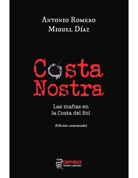 Costa Nostra / Las mafias en la Costa del Sol