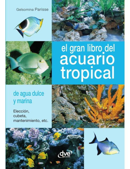 El gran libro del acuario tropical