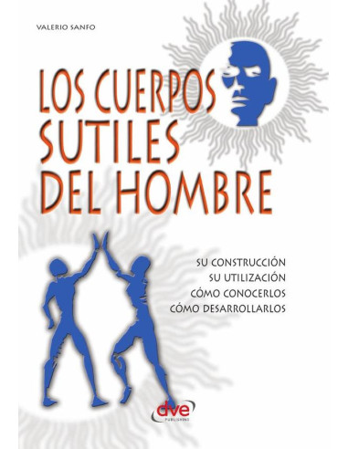 Los cuerpos sutiles del hombre