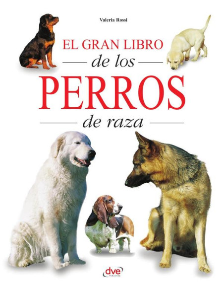 El gran libro de los perros de raza