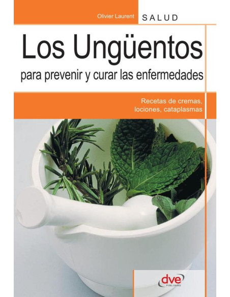 Los ungüentos para prevenir y curar las enfermedades