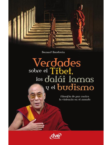 Verdades sobre el Tíbet, los dalái lamas y el budismo