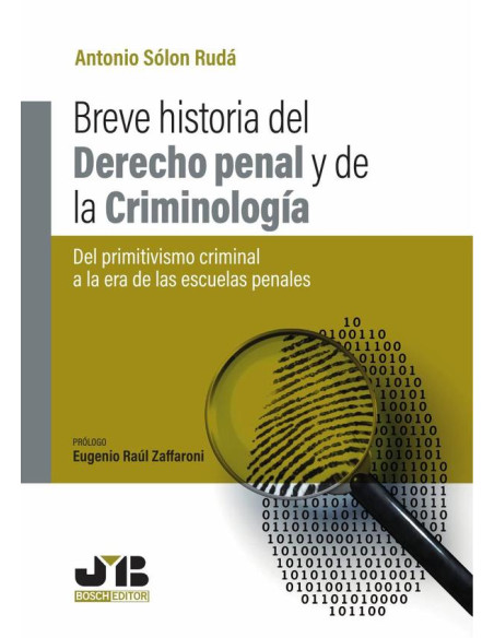 Breve historia del Derecho penal y de la criminología.