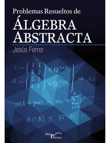 Problemas resueltos de algebra abstracta