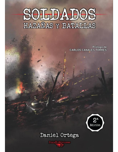 Soldados. Hazañas y batallas