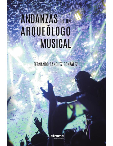 Andanzas de un arqueólogo musical