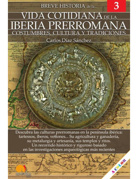 Breve historia de la vida cotidiana de la Iberia prerromana