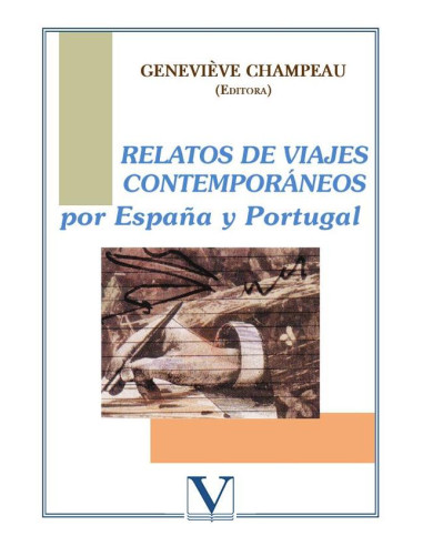 Relatos de viajes contemporáneos por España y Portugal