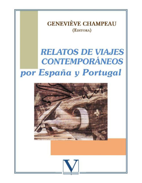 Relatos de viajes contemporáneos por España y Portugal