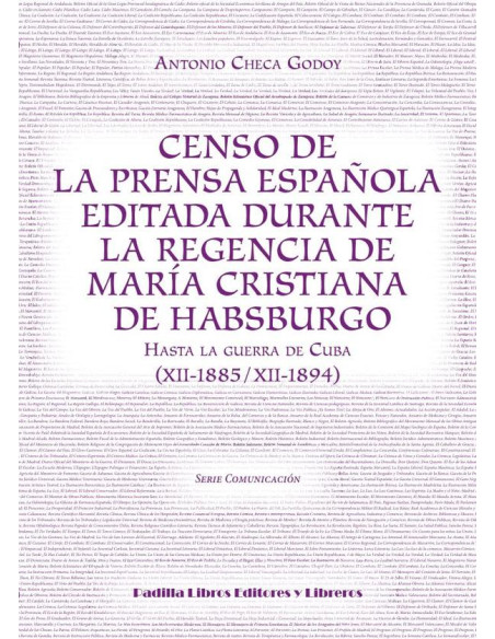 Censo de la prensa española editada durante la regencia de María Cristina de Habsburgo:Hasta la guerra de Cuba (XII-1885 / XII-1894)