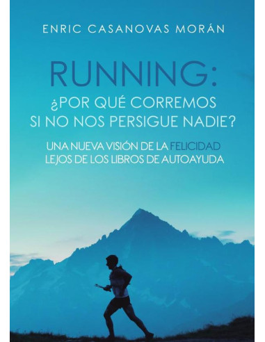 Running: ¿Por qué corremos si no nos persigue nadie?