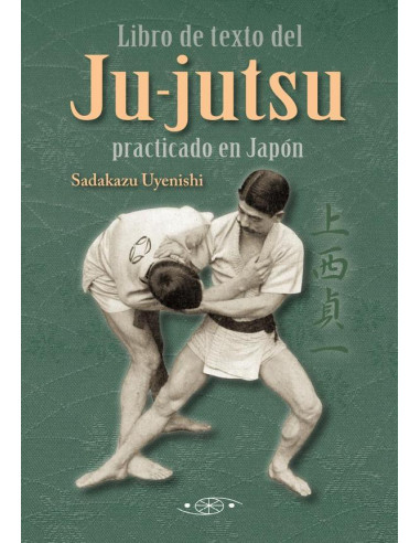 Ju-jutsu. El libro de texto del jujutsu practicado en Japón