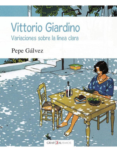 Vittorio Giardino. Variaciones sobre la línea clara