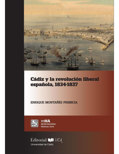 Cádiz y la revolución liberal española 1834-1837