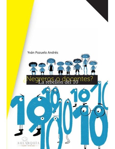 ¿Negreros o docentes? La rebelión del 1 0