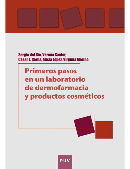 Primeros pasos en un laboratorio de dermofarmacia y productos cosméticos:Una guía práctica sobre seguridad y efectividad de formulaciones tópicas