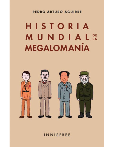 Historia mundial de la megalomanía 